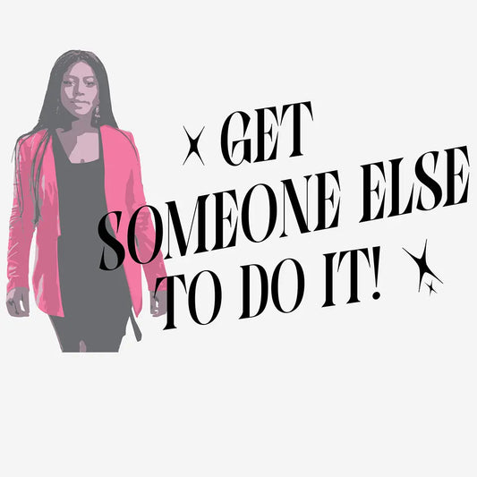 Get Somebody Else To Do It - SS Tee Framed Greetings