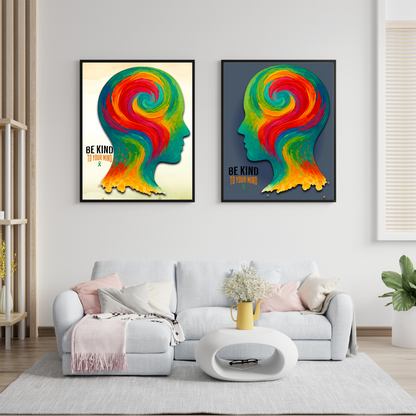 Be Kind to Your Mind – Art Print