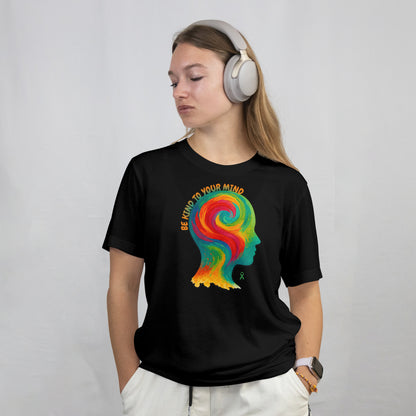Be Kind to Your Mind T-Shirt – Mental Health Awareness Graphic Tee | Unisex
