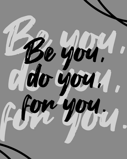 Be You Do You For You Poster Wall Art - Framed Greetings