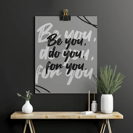 Be You Do You For You Poster Wall Art - Framed Greetings