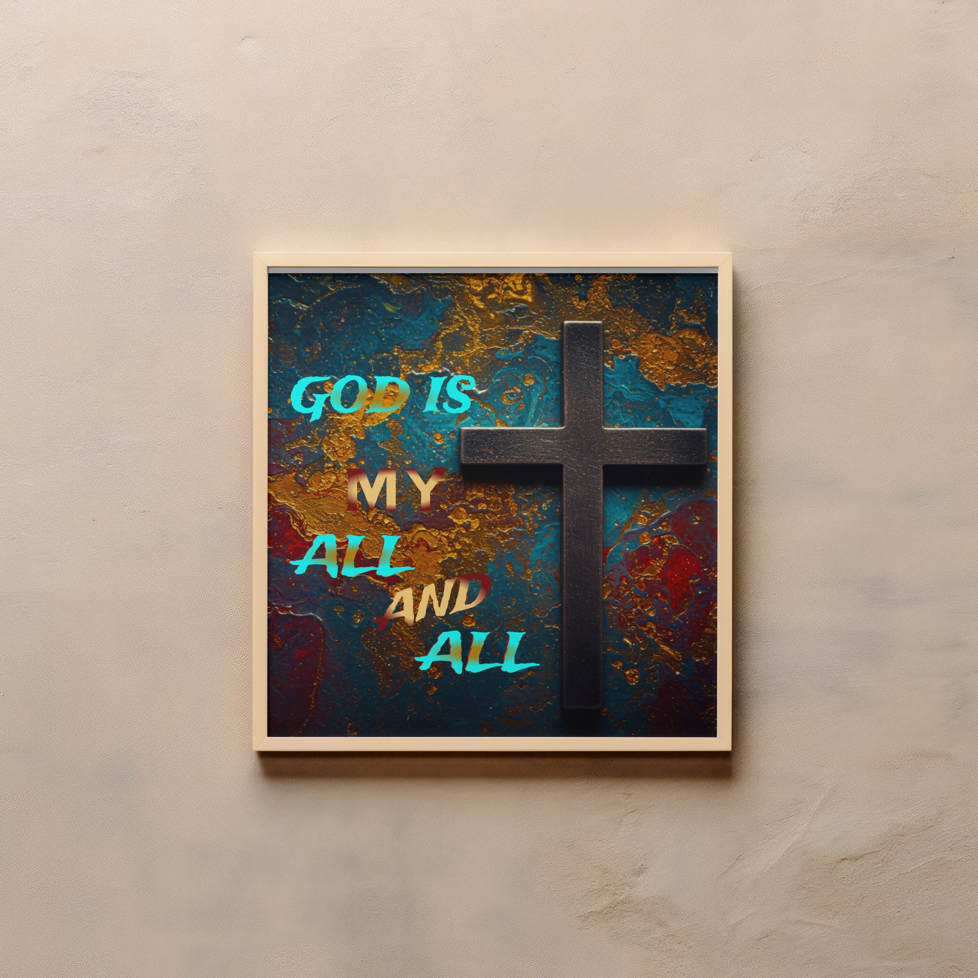 Framed Greetings God Is My All and All – Fine Art Print Aluminum-Photo-Panel-24x24