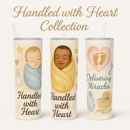 Skinny Tumblers -Handled with Heart