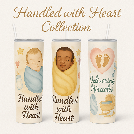 Skinny Tumblers -Handled with Heart