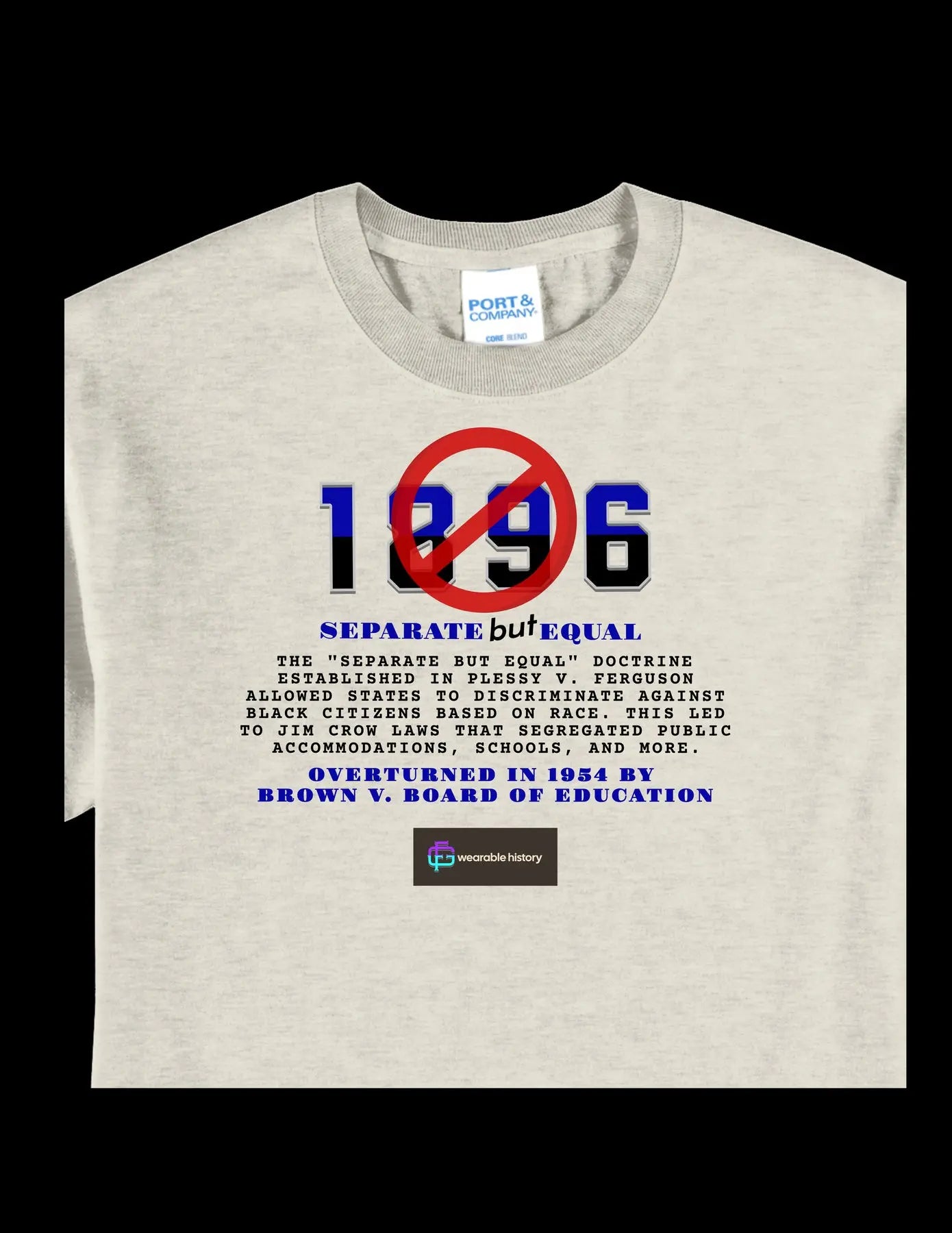 [FRONT] 1896 - Plessy v. Ferguson T-Shirt - Framed Greetings