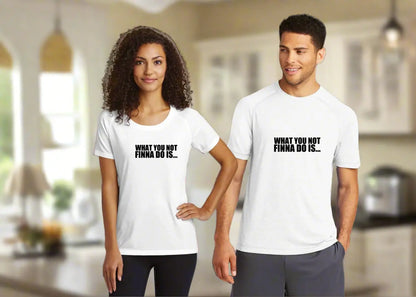 What You Not Finna Do Is Short Sleeve Tee Framed Greetings