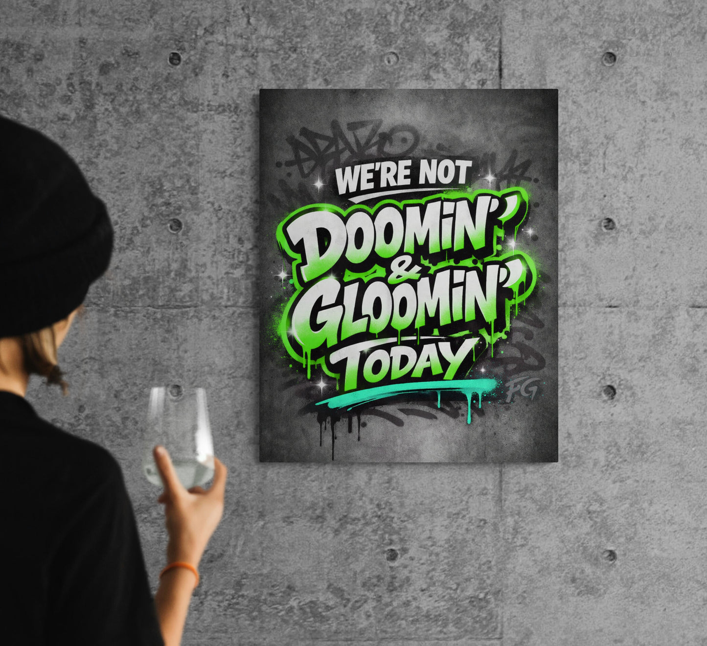 We’re Not Doomin’ & Gloomin’ Today